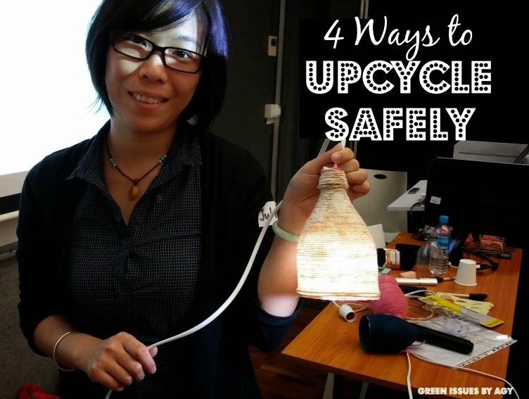 4 Ways to Upcycle Safely - Green Issues by Agy 4 Ways to Upcycle Safely - Green Issues by Agy